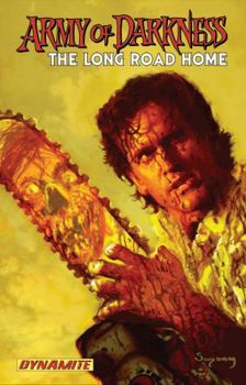 Army of Darkness: The Long Road Home - Book  of the Army of Darkness