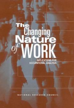Hardcover The Changing Nature of Work: Implications for Occupational Analysis Book