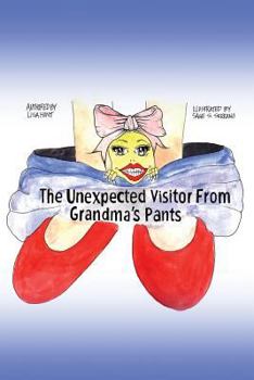 Paperback The Unexpected Visitor from Grandma's Pants Book