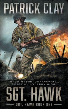 Paperback Sgt. Hawk: A World War II Novel Book
