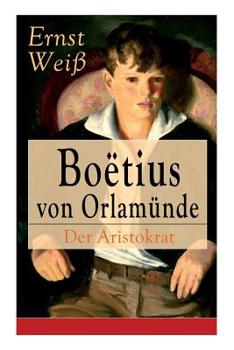 Paperback Boëtius von Orlamünde: Der Aristokrat: Entwicklungsroman Book