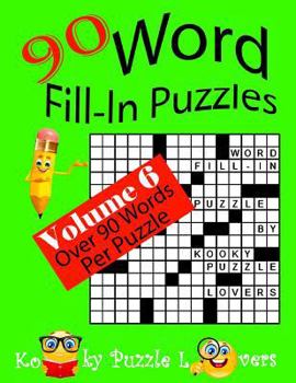 Paperback Word Fill-In Puzzles, Volume 6, 90 Puzzles Book