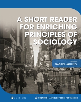 Paperback A Short Reader for Enriching Principles of Sociology Book