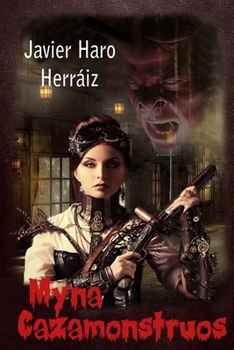 Paperback Myna Cazamonstruos [Spanish] Book