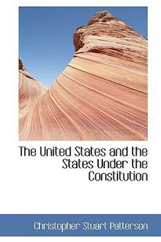 Paperback The United States and the States Under the Constitution Book