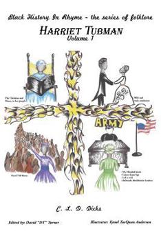 Paperback BLACK HISTORY IN RHYME - the series of folklore: Harriet Tubman - Volume 1 Book