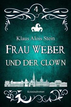 Paperback Frau Weber und der Clown: Frau Weber Krimis 4 [German] Book