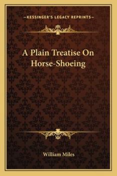 Paperback A Plain Treatise On Horse-Shoeing Book