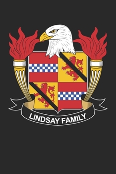 Lindsay: Lindsay Coat of Arms and Family Crest Notebook Journal (6 x 9 - 100 pages)