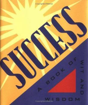 Hardcover Success:: A Book Of Wit And Wisdom Book