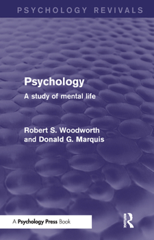 Hardcover Psychology (Psychology Revivals): A Study of Mental Life Book