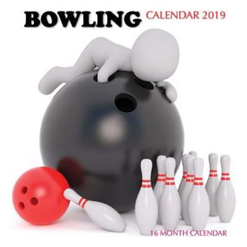 Paperback Bowling Calendar 2019: 16 Month Calendar Book