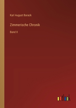 Paperback Zimmerische Chronik: Band II [German] Book