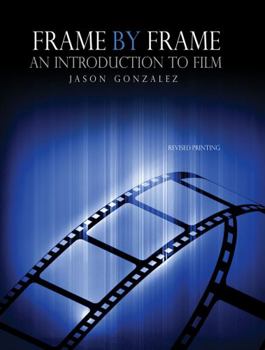 Paperback Frame by Frame: An Introduction to Film Book