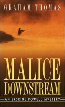 Malice Downstream - Book #5 of the Erskine Powell