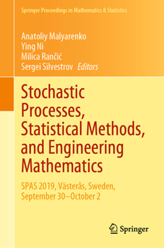 Hardcover Stochastic Processes, Statistical Methods, and Engineering Mathematics: Spas 2019, Västerås, Sweden, September 30-October 2 Book