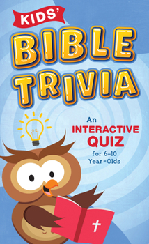 Paperback Kids' Bible Trivia: An Interactive Quiz for 6-10-Year-Olds Book