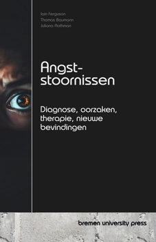 Paperback Angststoornissen: Diagnose, oorzaken, therapie, nieuwe bevindingen [Dutch] Book