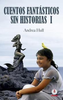 Paperback Cuentos fantásticos sin historias I [Spanish] Book