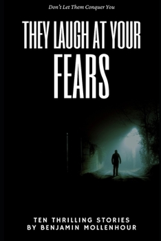 Paperback They Laugh at Your Fears Book