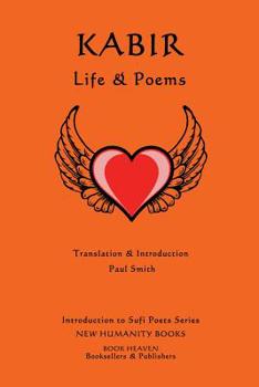 Paperback Kabir: Life & Poems Book