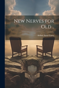 Paperback New Nerves for Old .. Book