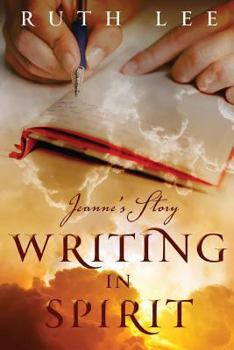 Paperback Writing in Spirit: Jeanne's Story Book