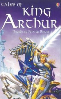 King Arthur - Book  of the Usborne Classics Retold