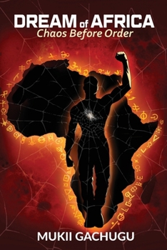 Paperback Dream of Africa: Chaos Before Order Book