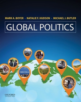 Paperback Global Politics: Applying Theory to a Complex World Book