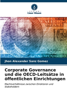 Paperback Corporate Governance und die OECD-Leitsätze in öffentlichen Einrichtungen [German] Book