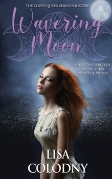 Wavering Moon (The Coven Queen Series) - Book #2 of the Coven Queen