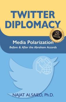 Paperback Twitter Diplomacy: Media Polarization Before and after the Abraham Accords Book