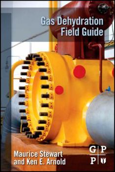 Paperback Gas Dehydration Field Manual Book
