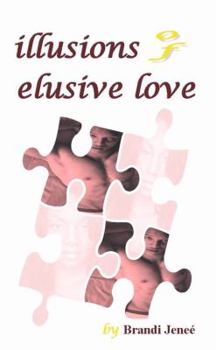 Paperback Illusions of Elusive Love Book