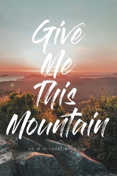 Paperback Give Me This Mountain Book
