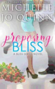 Paperback Proposing Bliss Book