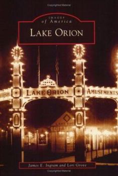 Lake Orion - Book  of the Images of America: Michigan