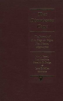That Disturbances Cease: The Journals of don Diego de Vargas, 1697-1700 (The Journals of Don Diego De Vargas)