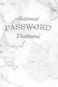 Paperback Internet Password book: Logbook Internet Address & Password alphabetical 110 Pages, 6" x 9" Write Journal Soft Cover Matte Finish Book