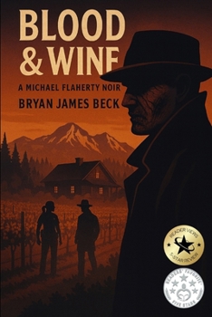 Blood & Wine (A Michael Flaherty Noir)