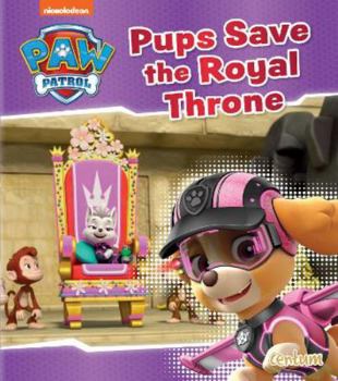 Paperback Paw Patrol: Pups Save the Royal Throne Book