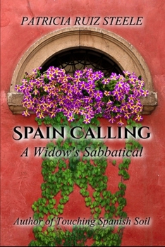 Paperback Spain Calling: Tapas, Tinto Verano and Flamenco Book