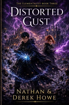 Paperback Distorted Gust: Elementalist Book 3 Book