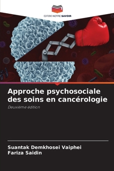 Approche psychosociale des soins en cancérologie (French Edition)