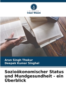 Paperback Sozioökonomischer Status und Mundgesundheit - ein Überblick [German] Book