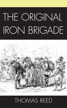 Hardcover The Original Iron Brigade Book
