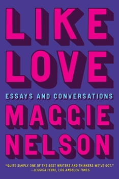 Hardcover Like Love: Essays and Conversations Book