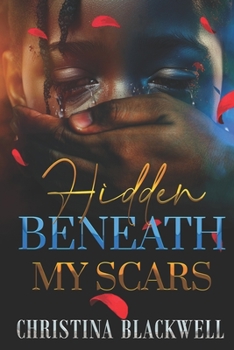 Paperback Hidden Beneath My Scars Book