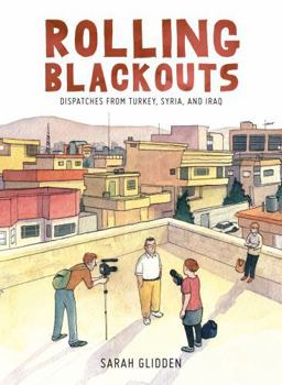Hardcover Rolling Blackouts: Dispatches from Turkey, Syria, and Iraq Book